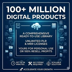 "The 100M+ Mega-Library: Every Digital Product You’ll Ever Need to Own & Resell."